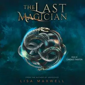 «The Last Magician» by Lisa Maxwell