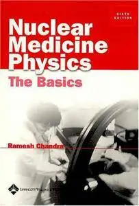Nuclear Medicine Physics: The Basics, 6th Edition