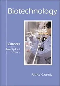 Careers for the Twenty-First Century - Biotechnology