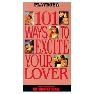 101 Ways to Excite Your Lover
