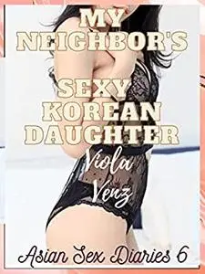 My Neighbor's Sexy Korean Daughter