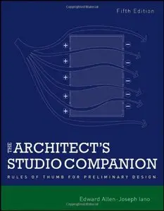 The Architect's Studio Companion: Rules of Thumb for Preliminary Design, 5th Edition