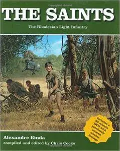 The Saints: The Rhodesian Light Infantry