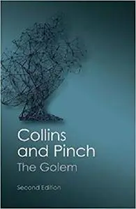 The Golem, Second Edition: What You Should Know About Science