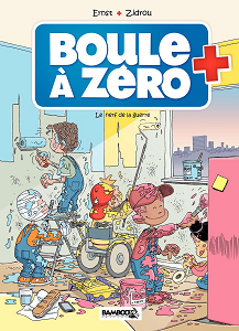 Boule à Zéro - Tome 5 - Le Nerf de la Guerre