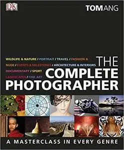 The Complete Photographer [Repost]