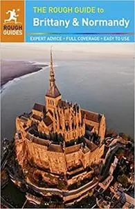 The Rough Guide to Brittany and Normandy  Ed 12