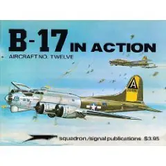 B-17 in Action - Aircraft No. Twelve