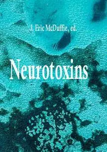 "Neurotoxins"  ed. by J. Eric McDuffie