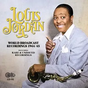 Louis Jordan - World Broadcast Recordings 1944-45 (2024) [Official Digital Download 24/96]