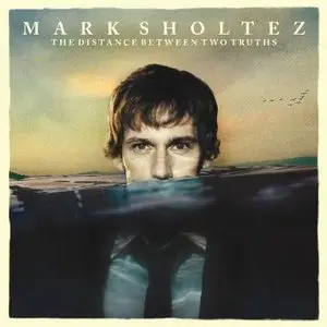 Mark Sholtez - The Distance Between Two Truths (2010) [itunes M4A]