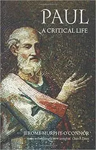 Paul: A Critical Life