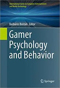 Gamer Psychology and Behavior