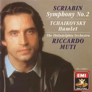 Riccardo Muti, The Philadelphia Orchestra - Scriabin: Symphony No. 2; Tchaikovsky: Hamlet (1990)