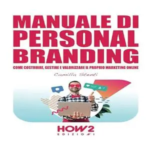 «Manuale di Personal Branding» by Camilla Stenti