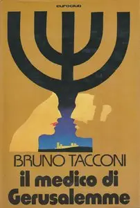 Bruno Tacconi - Il medico di Gerusalemme