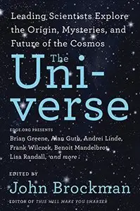 The Universe: Leading Scientists Explore the Origin, Mysteries, and Future of the Cosmos (Repost)