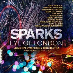 London Symphony Orchestra & Miran Vaupotic - Sparks: Eye of London (2022)