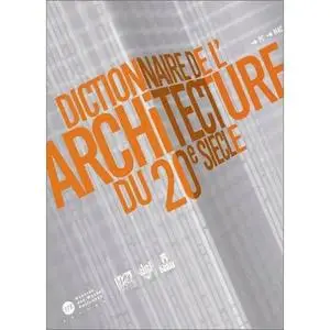 Dictionnaire Multimédia de l'architecture du Xxème siècle