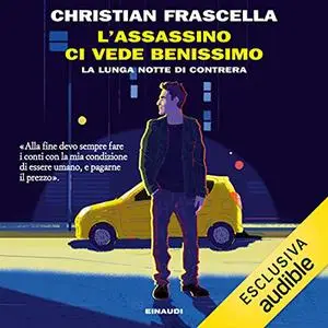 «L'assassino ci vede benissimo» by Christian Frascella