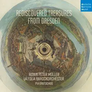 La Folia Barockorchester - Rediscovered Treasures from Dresden (2017) [Official Digital Download 24/96]