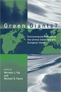 Green Giants?: Environmental Policies of the United States and the European Union