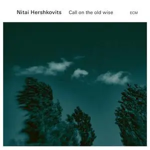 Nitai Hershkovits - Call On The Old Wise (2023) [Official Digital Download 24/96]