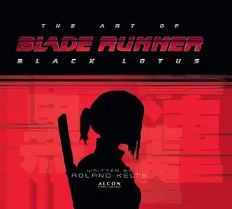 The Art of Blade Runner: Black Lotus