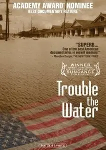 Trouble the Water (2008) [Repost]