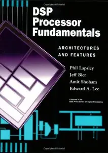 DSP Processor Fundamentals: Architectures and Features (Repost)