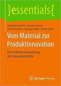 Vom Material zur Produktinnovation: Eine kritische Betrachtung der Innovationskette