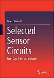 Selected Sensor Circuits: From Data Sheet to Simulation