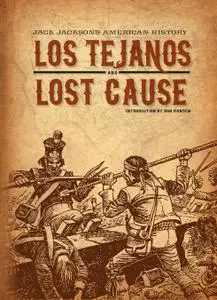 Jack Jackson's American History - Los Tejanos & Lost Cause (2012) (digital-Empire