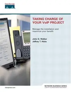 Taking Charge of Your VoIP Project by Jeffrey T. Hicks [Repost]