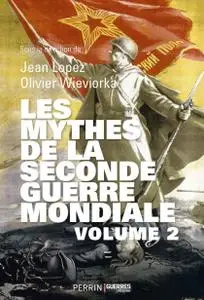 Collectif, "Les Mythes de la Seconde Guerre mondiale"