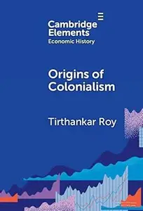 Origins of Colonialism: Why Geography Mattered