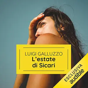 «L'estate di Sicari» by Luigi Galluzzo