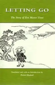 Letting Go: The Story of Zen Master Tosui