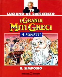 I Grandi Miti Greci A Fumetti - Volume 4 - Il Simposio