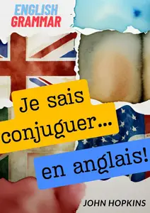 Je sais conjuguer en anglais - John Hopkins