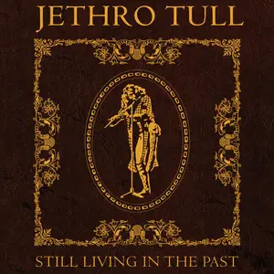 Jethro Tull -  Still Living In The Past (2025) [Official Digital Download 24/96]