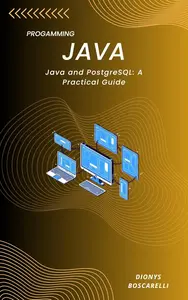 Java and PostgreSQL: A Practical Guide