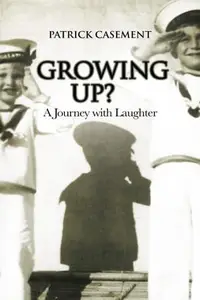 Growing Up? : A Journey with Laughter