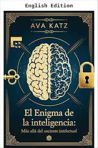 The Intelligence Enigma: Beyond IQ