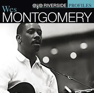 Wes Montgomery - Riverside Profiles: Wes Montgomery (2006)