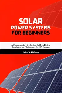 Solar Power Systems for Beginners