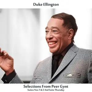 Duke Ellington - Peer Gynt Suites Nos. 1 & 2 - Suite Thursday (Remastered Stereo Edition) (1960/2024) [24/44]