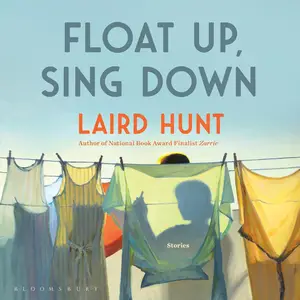 Float Up, Sing Down: Stories