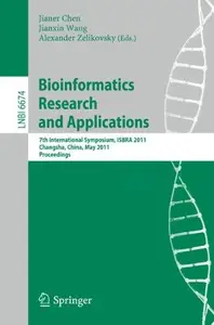 Bioinformatics Research and Applications: 7th International Symposium, ISBRA 2011, Changsha, China, May 27-29, 2011. Proceeding