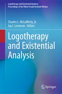 Logotherapy and Existential Analysis (Logotherapy and Existential Analysis